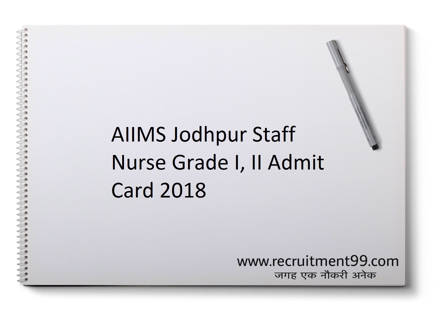 AIIMS Jodhpur Staff Nurse Grade I, II Admit Card 2018