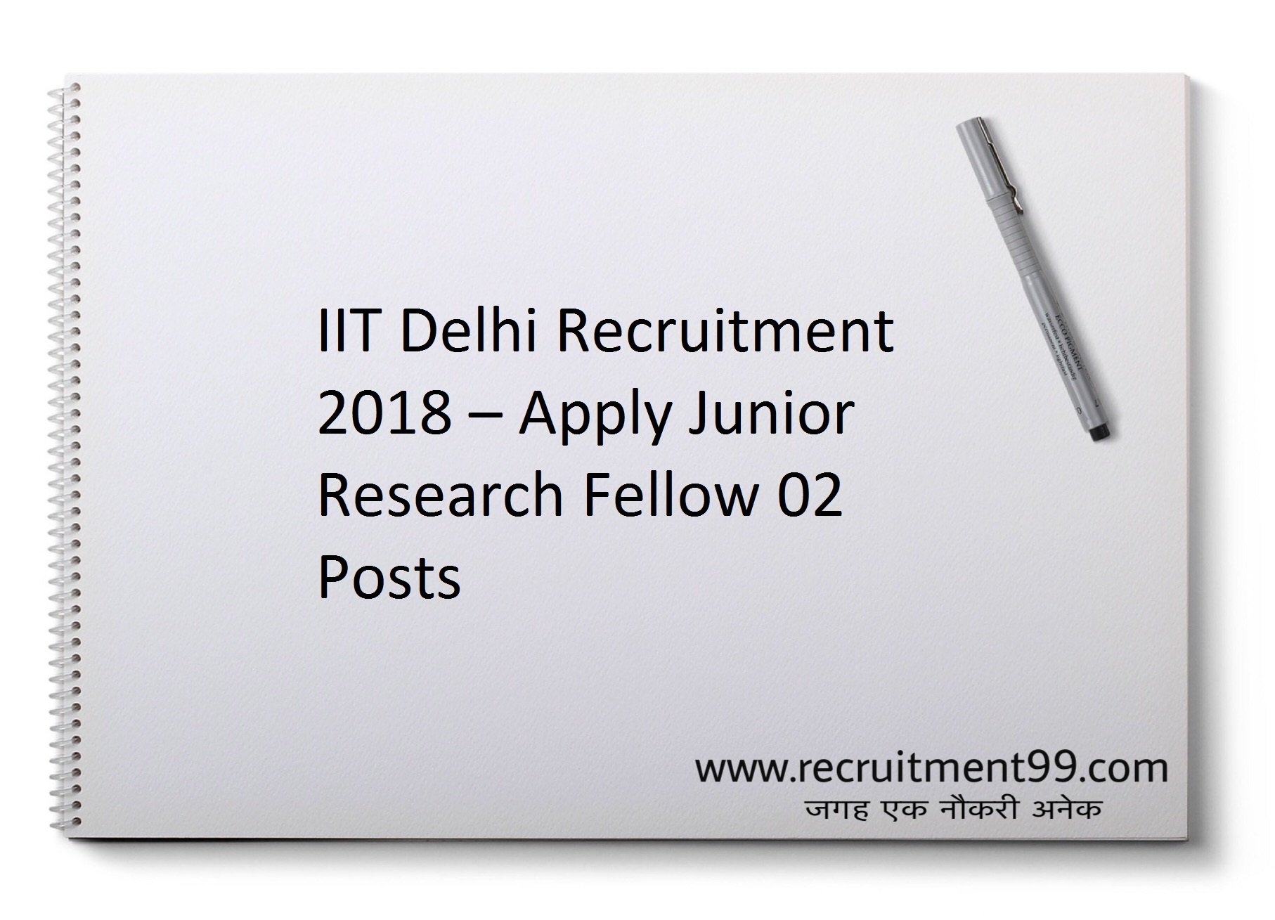 IIT Delhi Recruitment 2018 – Apply Junior Research Fellow 02 Posts