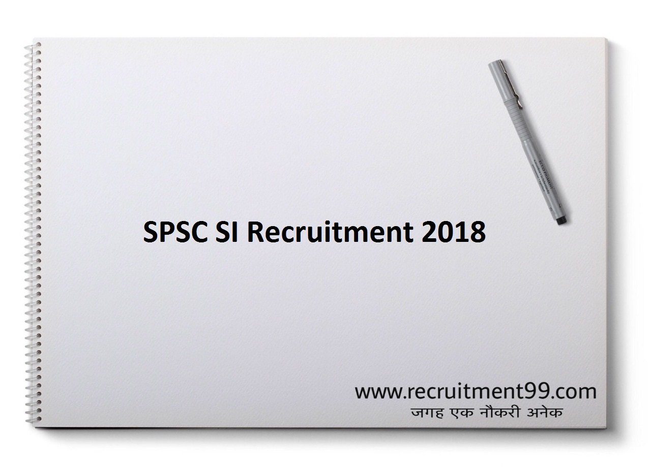 SPSC SI Recruitment, Admit Card & Result 2018 