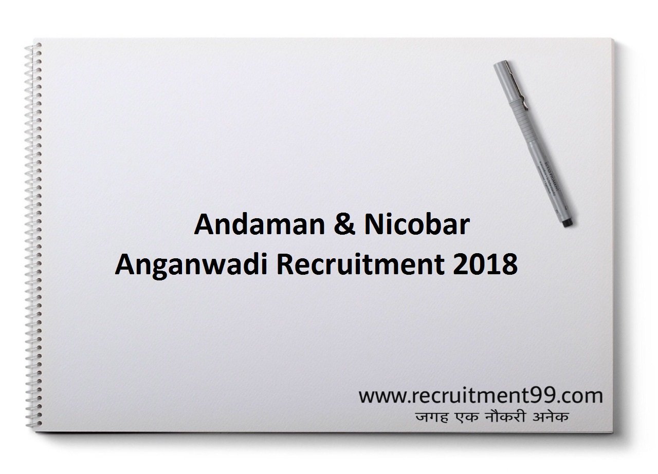 Andaman & Nicobar Anganwadi Recruitment, Admit Card & Result 2018