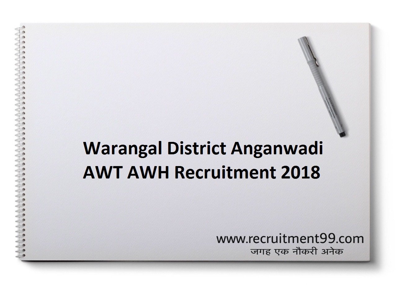 Warangal District Anganwadi AWT AWH Recruitment, Admit Card & Result 2018