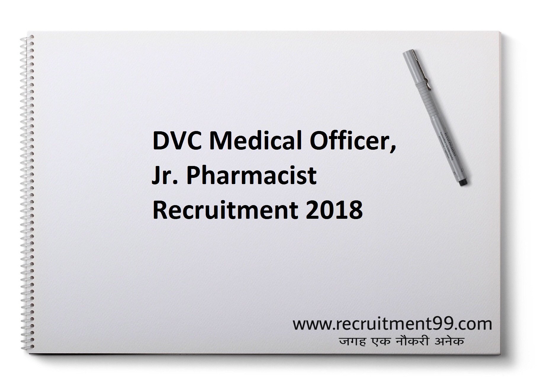 DVC Medical Officer Jr. Pharmacist Recruitment Admit Card Result 2018